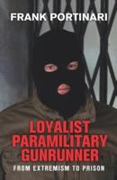 Loyalist Paramilitary Gunrunner