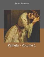 Pamela - Volume 1: Large Print