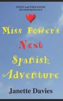 Miss Power's Next Spanish Adventure