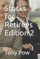 Stocks for Retirees Edition 2