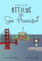 Atticus Sees San Francisco