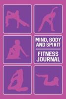 Mind, Body and Spirit Fitness Journal