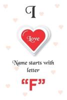 I Love Name Starts With Letter "F"