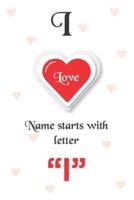 I Love Name Starts With Letter "I"