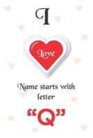 I Love Name Starts With Letter "Q"