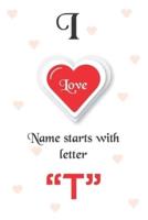 I Love Name Starts With Letter "T"