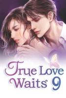 True Love Waits 9