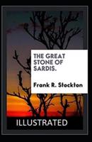 The Great Stone of Sardis Illustrated
