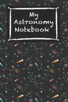 My Astronomy Notebook