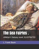 The Sea Fairies .