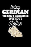 Being German We Can't Celebrate Without Stollen