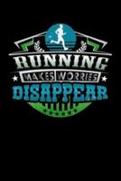 Running Makes Worries Disappear