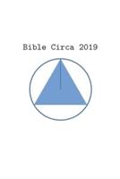 Bible Circa 2019