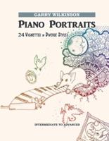 Piano Portraits: 24 Vignettes in Diverse Styles