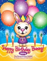 Happy Birthday Bunny With Cherry, The Resurrection Rabbit