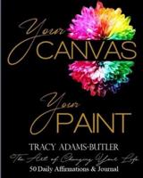 Your Canvas, Your Paint
