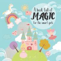 A Book Full of Magic for the Smart Girls