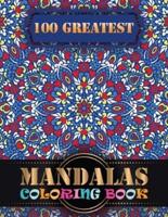 100 Greatest Mandalas Coloring Book
