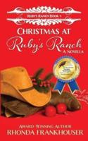 Christmas at Ruby's Ranch: Book 4 of the Ruby's Ranch Series - A Novella