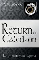 Return to Caledron