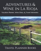 Adventures & Wine in La Rioja