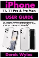 iPhone 11, 11 Pro & 11 Pro Max User Guide