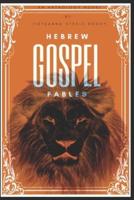 Hebrew Gospel Fables