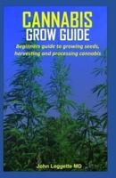 Cannabis Grow Guide