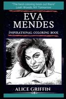 Eva Mendes Inspirational Coloring Book