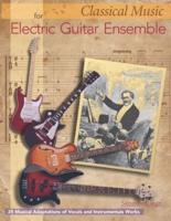 Classical Music for Electric Guitar Ensemble