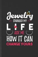 Jewelry Changed My Life Ask Me How It Can Change Yours