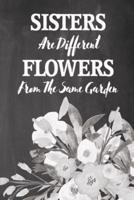 Chalkboard Journal - Sisters Are Different Flowers From The Same Garden (Grey)