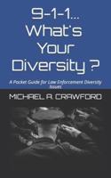 9-1-1...What's Your Diversity ?
