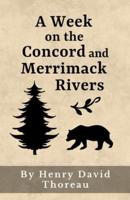 A Week On the Concord and Merrimack Rivers (Annotated)