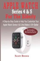 APPLE WATCH Series 4 & 5 For the Elderly