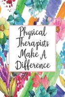 Physical Therapists Make A Difference
