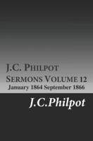 J.C. Philpot Sermons, Volume 12