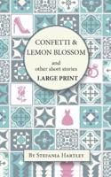 Confetti and Lemon Blossom