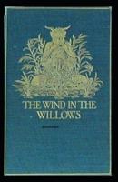 The Wind in the Willows Annotated