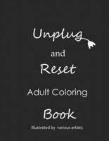 Unplug and Reset! An Adult Coloring Book