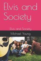 Elvis and Society