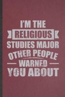 I'm the Religious Studies Major Other People Warned You About