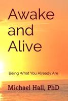 Awake and Alive