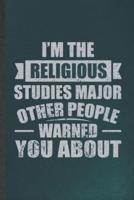 I'm the Religious Studies Major Other People Warned You About