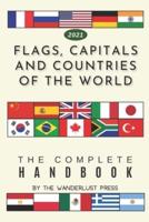 Flags, Capitals and Countries of the World: The Complete Handbook