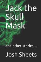 Jack the Skull Mask