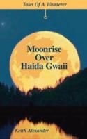 Moonrise Over Haida Gwaii