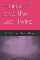 Harper T and the Lost Twins