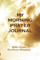Morning Prayer Journal - Bible Verses For Every Situation
