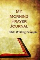 Morning Prayer Journal - Bible Writing Prompts